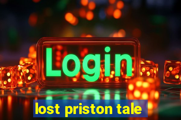lost priston tale
